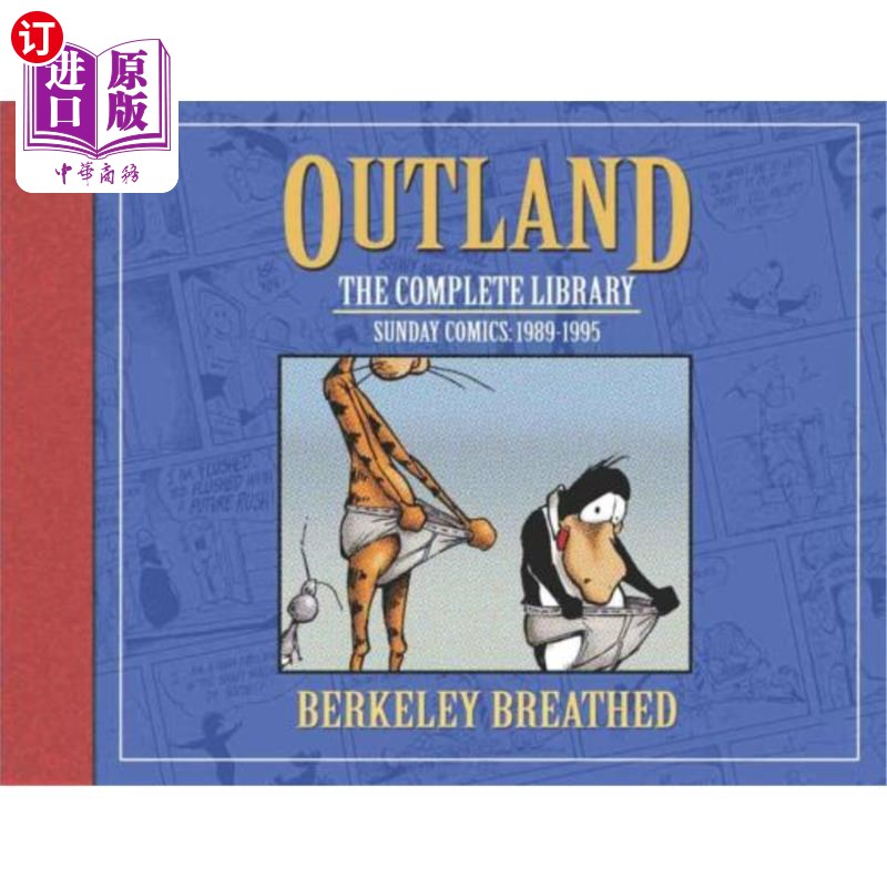 海外直订Berkeley Breathed's Outland: The Complete Collection Berkeley breathe的《外域:全集》