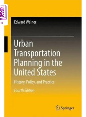 海外直订Urban Transportation Planning in the United States: History, Policy, and Practic 美国城市交通规划:历史、政