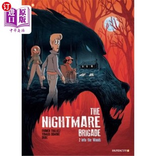 海外直订The Nightmare Brigade #2: Into the Woods 梦魇之旅#2:进入森林