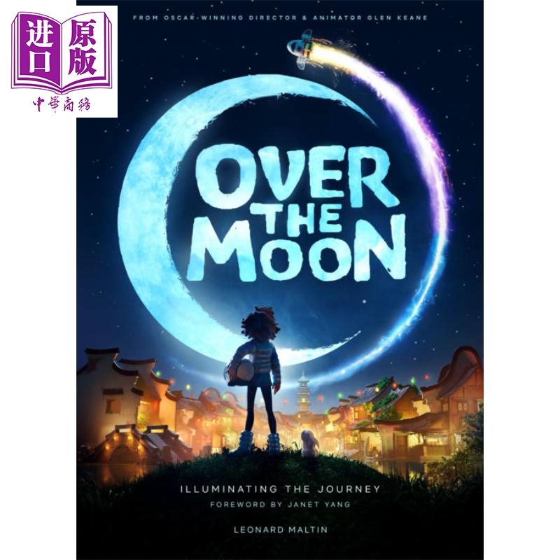 现货 Over the Moon Illuminating the Journey 英文原版 飞奔去月球 寻光之旅 Leonard Maltin【中商原版】
