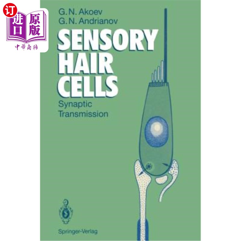海外直订Sensory Hair Cells: Synaptic Transmission 感觉毛细胞：突触传递