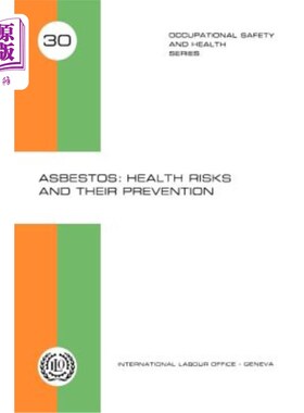 海外直订医药图书Asbestos: Health risks and their prevention (Occupational Safety and Health Seri 石棉:健康风险及其