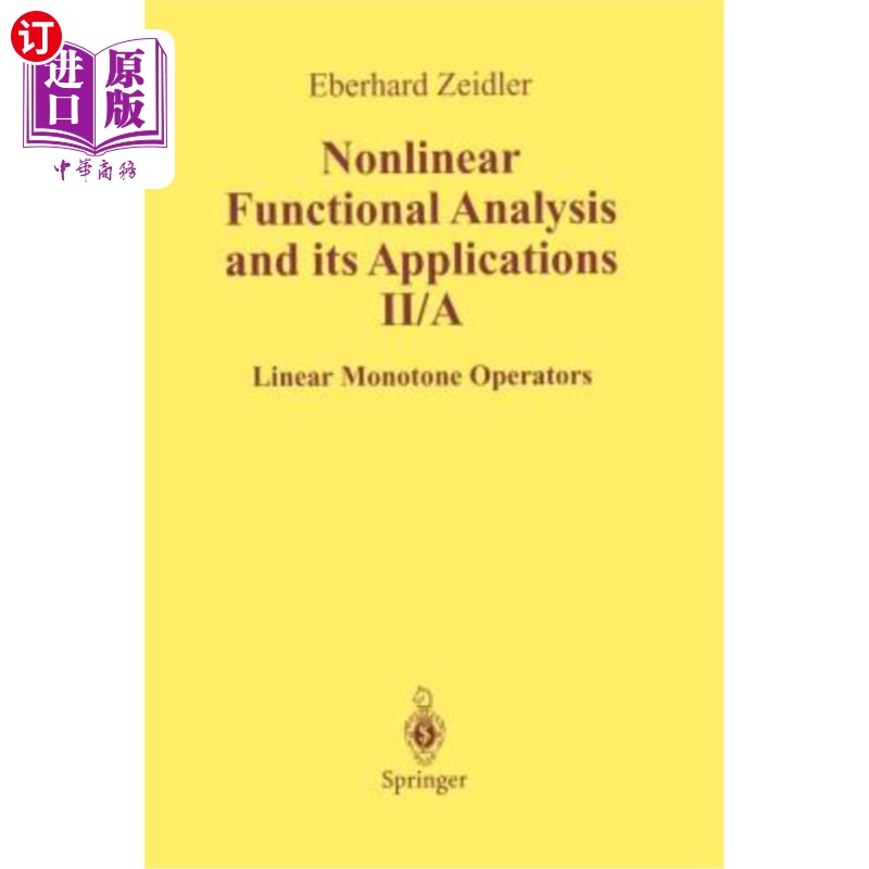 海外直订Nonlinear Functional Analysis and Its Applications: II/ A: Linear Monotone Opera 非线性泛函分析及其应用：II