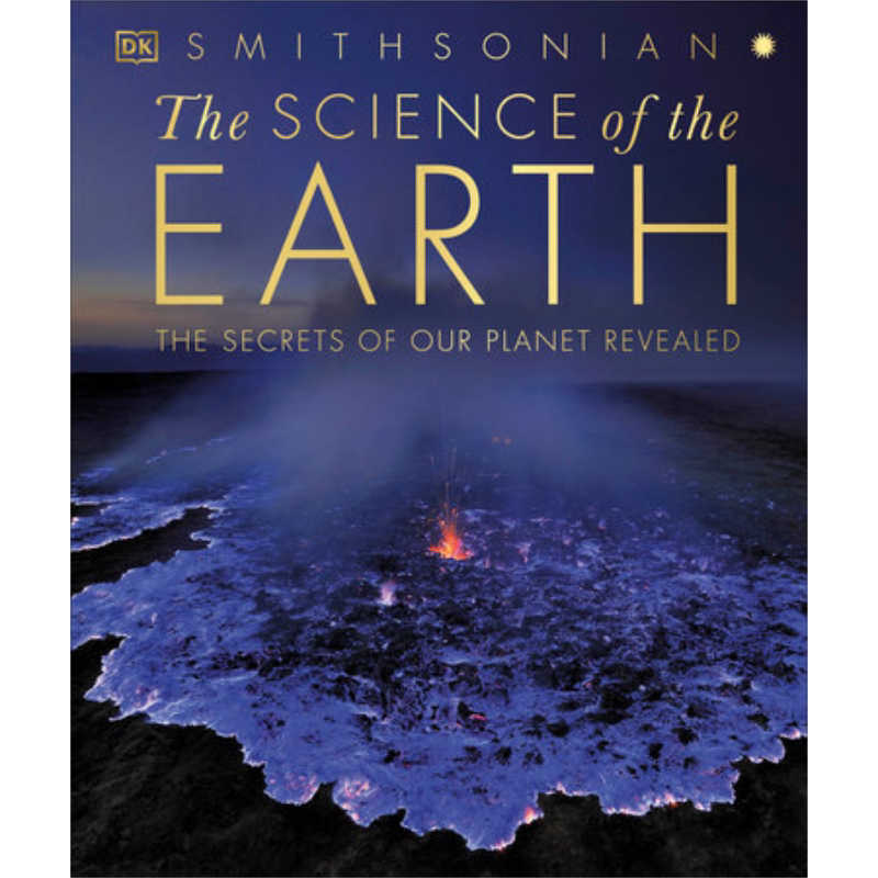 地球科学 揭示我们星球的秘密 英文原版 The Science of the Earth The Secrets of Our Planet Revealed DK【中商原版】
