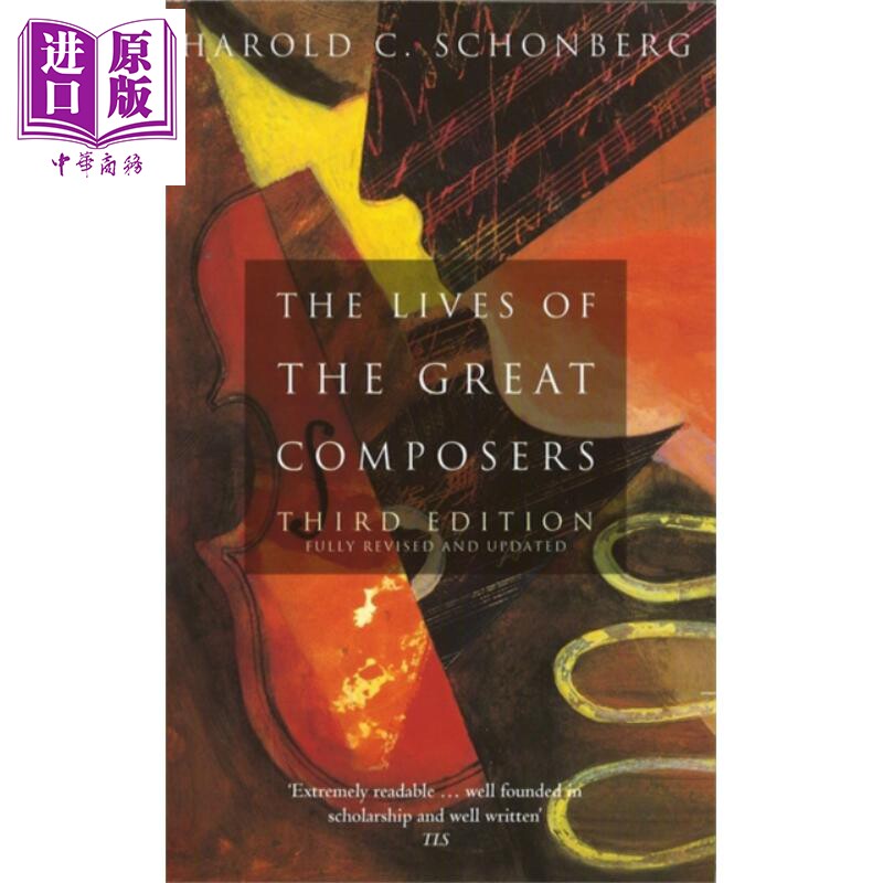 the lives of the great composers : third edition 英文原版 伟大