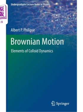 海外直订Brownian Motion: Elements of Colloid Dynamics 布朗运动:胶体动力学元素