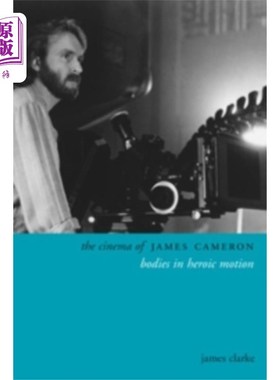 海外直订Cinema of James Cameron 詹姆斯·卡梅隆的电影