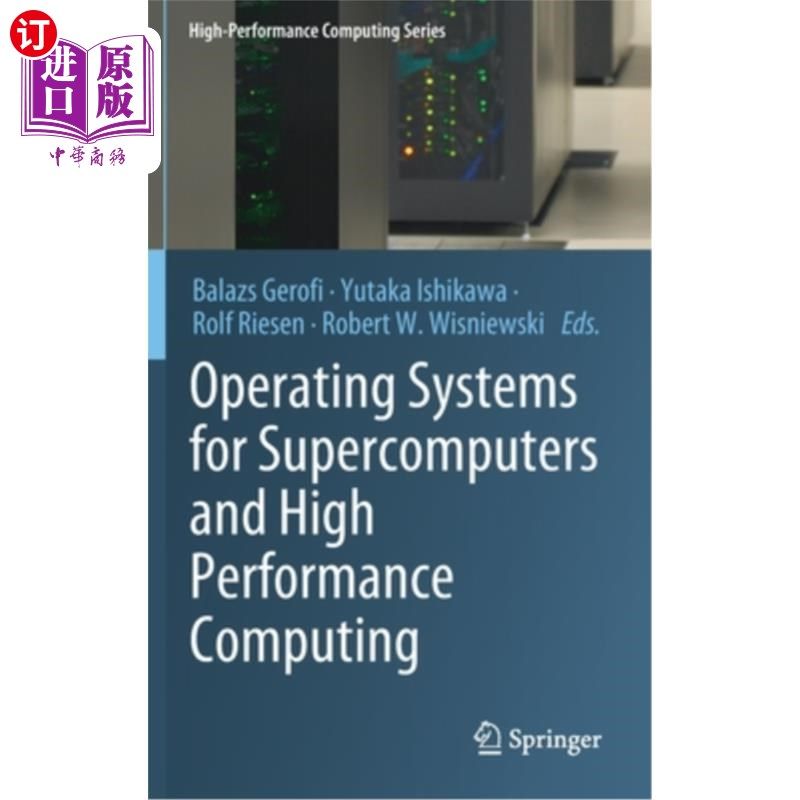 海外直订Operating Systems for Supercomputers and High Performance Computing 超级计算机和高性能计算的操作系统