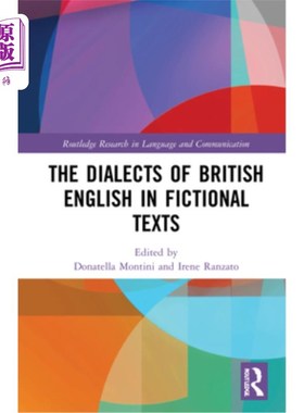 海外直订The Dialects of British English in Fictional Texts 小说文本中的英式英语方言