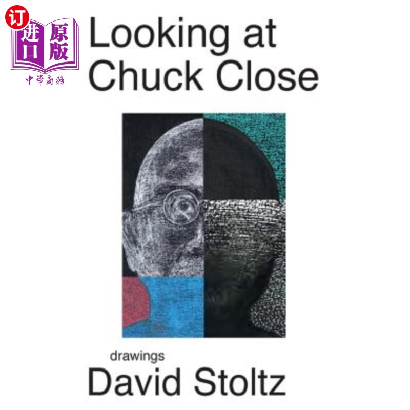 海外直订Looking at Chuck Close: Drawings by David Stoltz 看查克·克洛斯：大卫·斯托尔茨的画作