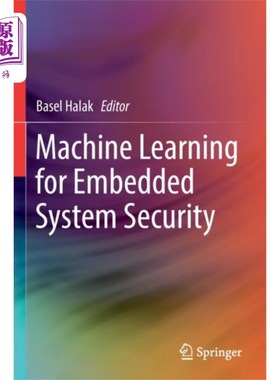 海外直订Machine Learning for Embedded System Security 嵌入式系统安全的机器学习