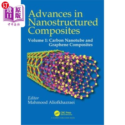 海外直订Advances in Nanostructured Composites: Volume 1: Carbon Nanotube and Graphene Co 纳米结构复合材料的进展：卷