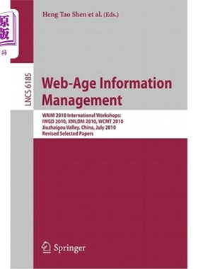 海外直订Web-Age Information Management: WAIM 2010 International Workshops: IWGD 2010, XM 时代信息管理：W