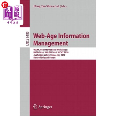 海外直订Web-Age Information Management: WAIM 2010 International Workshops: IWGD 2010, XM 时代信息管理：W