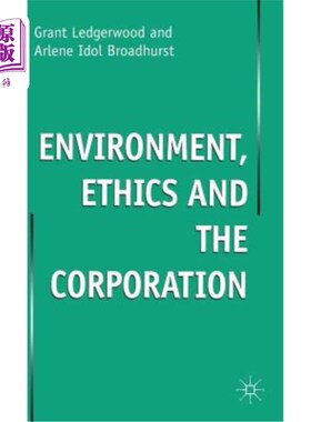 海外直订Enviroment, Ethics and the Corporation 环境、道德与企业