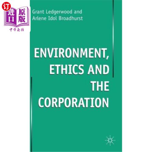 海外直订Enviroment, Ethics and the Corporation 环境、道德与企业