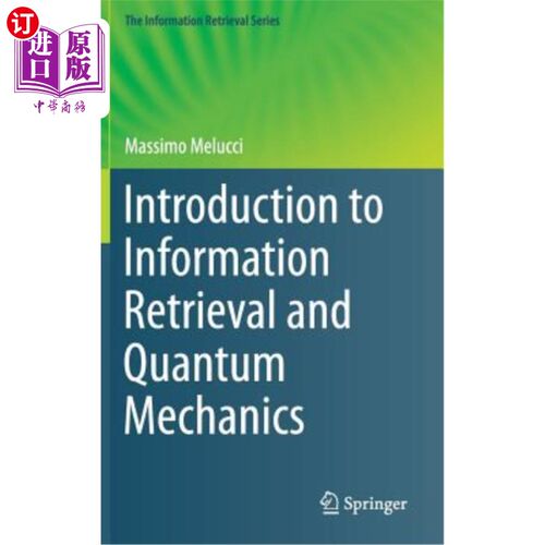 海外直订Introduction to Information Retrieval and Quantum Mechanics 信息检索与量子力学导论