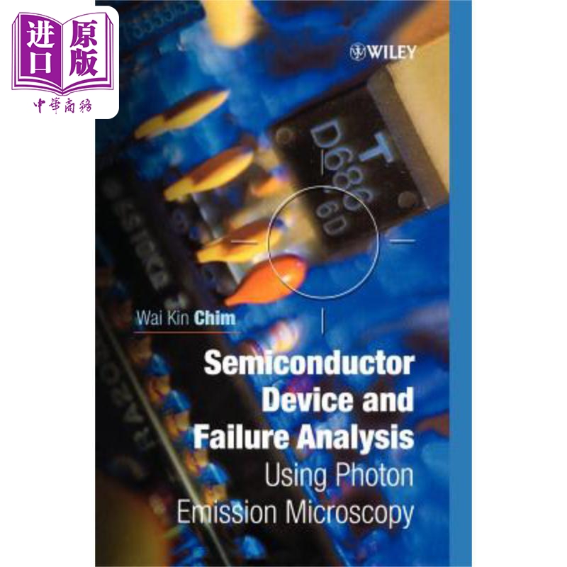 半导体器件与故障分析–使用光子发射显微镜 Semiconductor Device and Failure Analysis  英文原版 中商原版