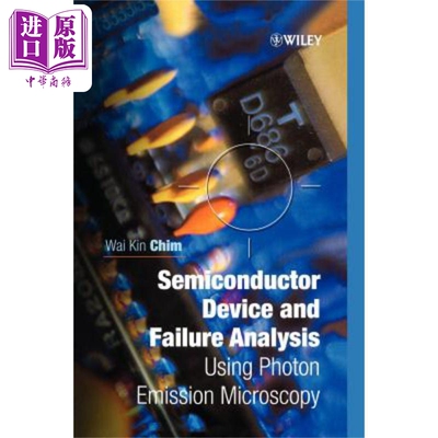 半导体器件与故障分析–使用光子发射显微镜 Semiconductor Device and Failure Analysis  英文原版 中商原版