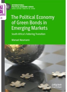 海外直订Political Economy of Green Bonds in Emerging Mar... 新兴市场绿色债券的政治经济学