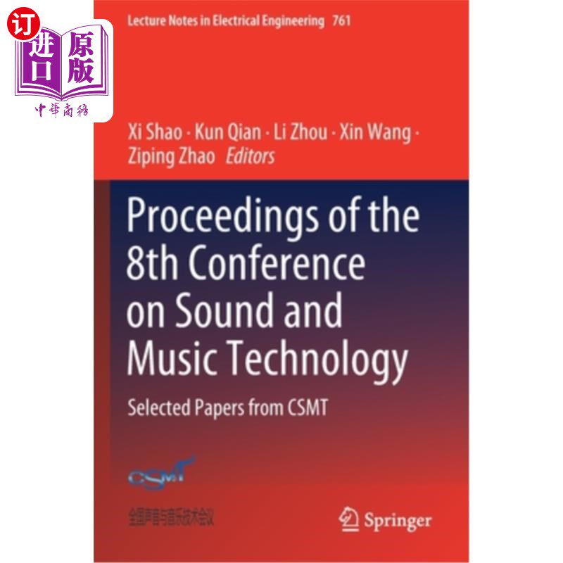 海外直订Proceedings of the 8th Conference on Sound and Music Technology: Selected Papers 第八届声音与音乐技术会议论