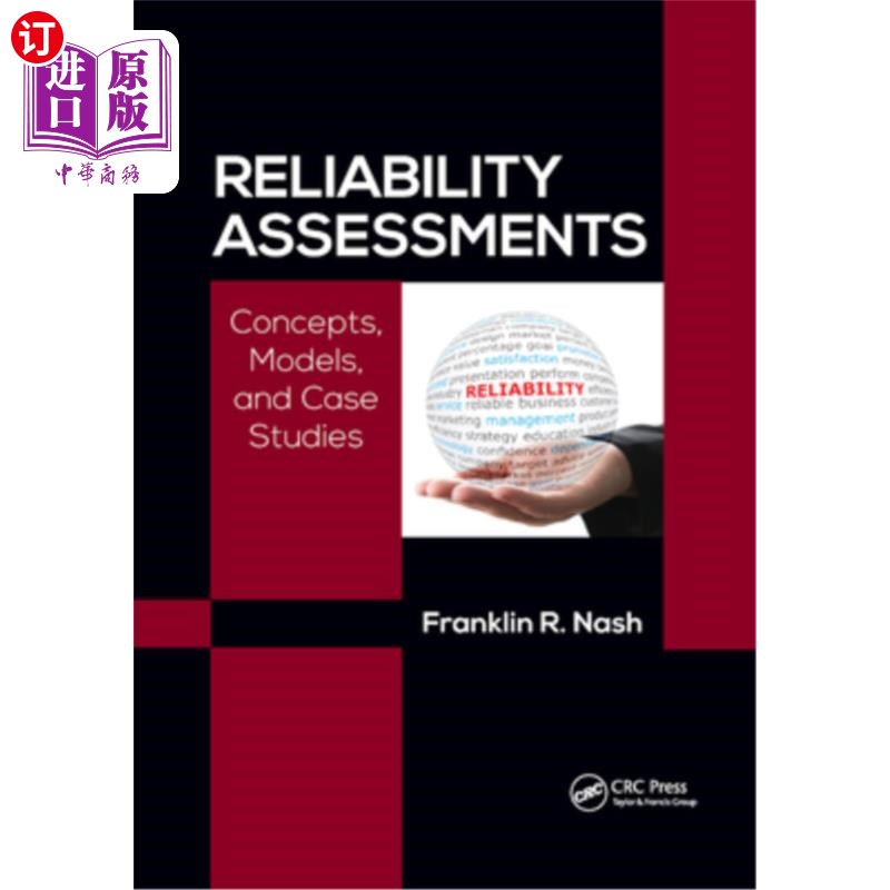 海外直订Reliability Assessments: Concepts, Models, and Case Studies 可靠性评估：概念、模型和案例研究