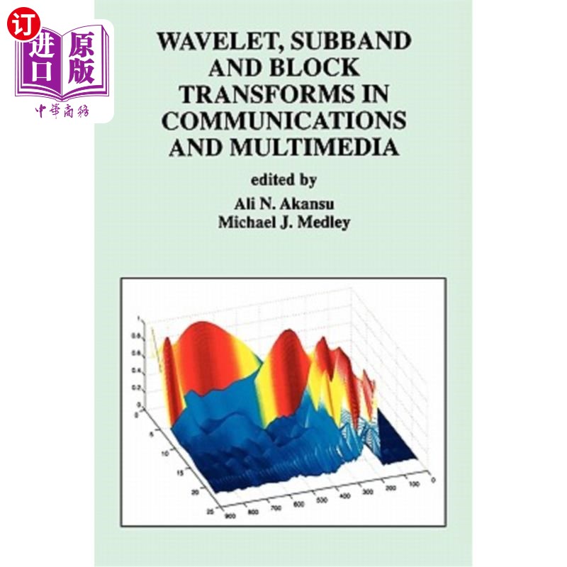 海外直订Wavelet, Subband and Block Transforms in Communications and Multimedia 通信和多媒体中的小波、子带和块变换