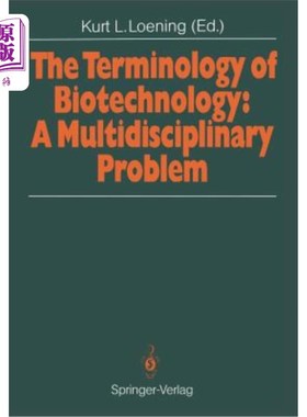 海外直订The Terminology of Biotechnology: A Multidisciplinary Problem: Proceedings of th 生物技术术语:一个多学科问题: