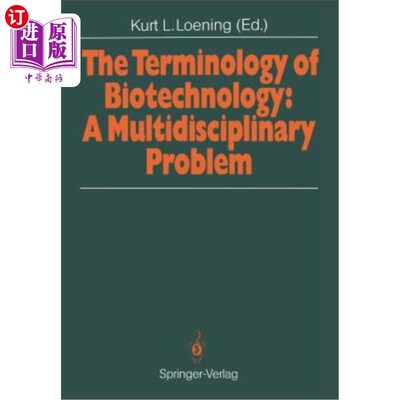 海外直订The Terminology of Biotechnology: A Multidisciplinary Problem: Proceedings of th 生物技术术语:一个多学科问题: