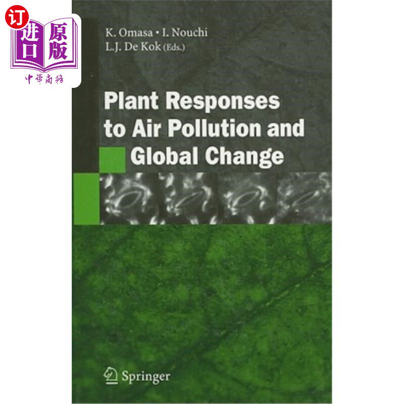 海外直订Plant Responses to Air Pollution and Global Change 植物对空气污染和全球变化的反应
