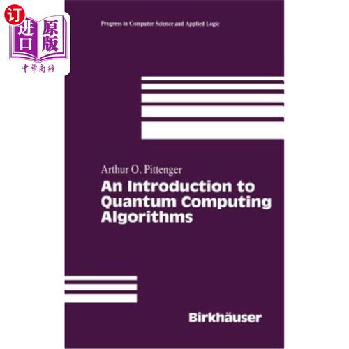 海外直订An Introduction to Quantum Computing Algorithms 量子计算算法简介