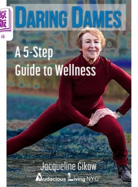 海外直订医药图书Daring Dames: A 5-Step Guide to Wellness 大胆的女士:健康五步指南