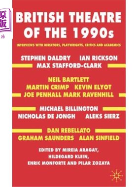 海外直订British Theatre of the 1990s: Interviews with Directors, Playwrights, Critics an 20世纪90年代英国戏剧：对导