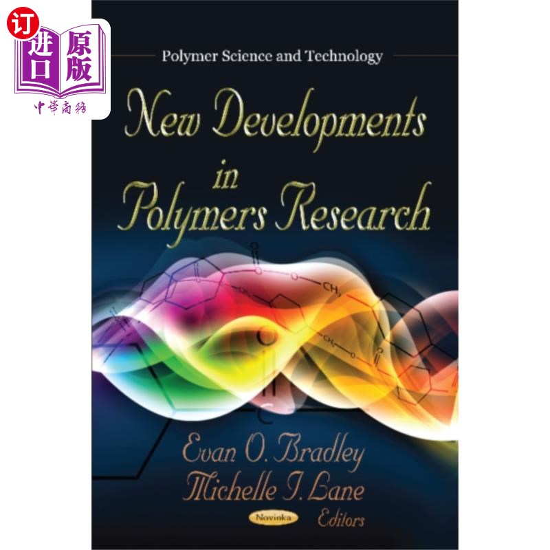 海外直订New Developments in Polymers Research 聚合物研究的新进展