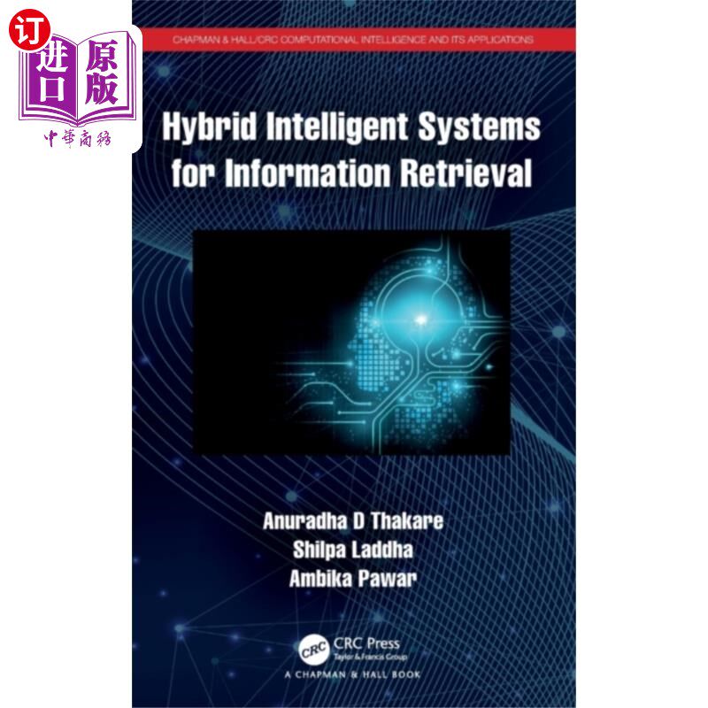 海外直订Hybrid Intelligent Systems for Information Retri... 信息检索的混合智能系统