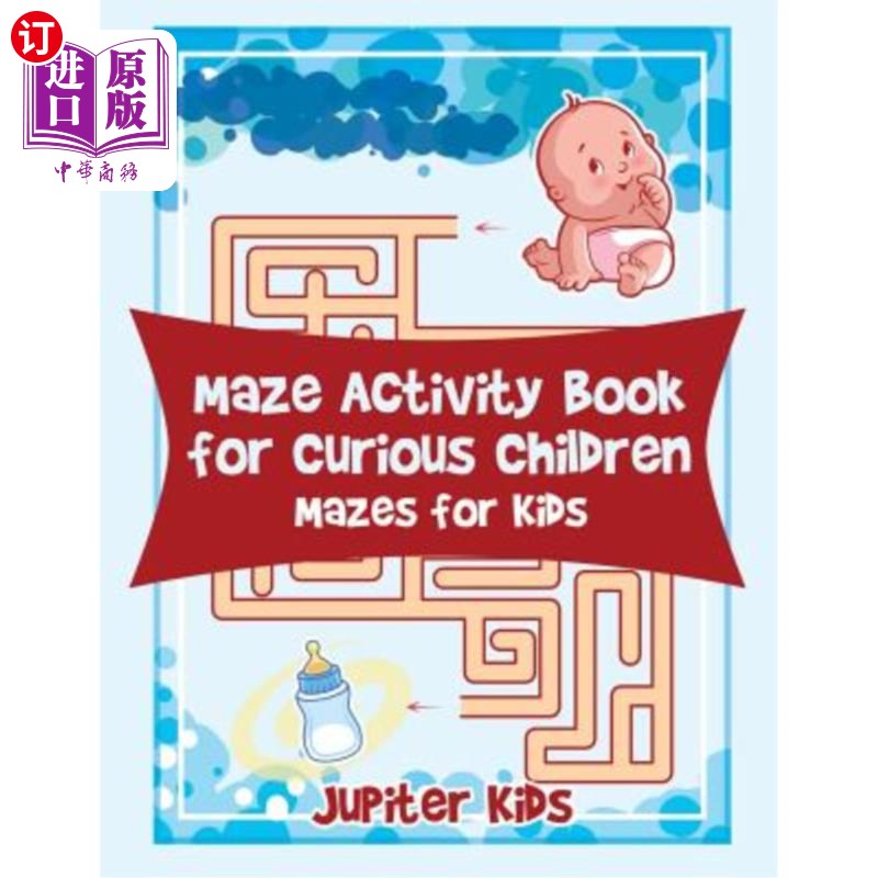 海外直订Maze Activity Book for Curious Children: Mazes for Kids好奇儿童迷宫活动书：儿童迷宫