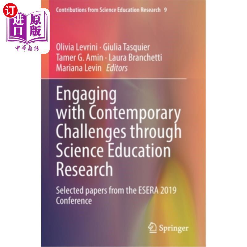海外直订Engaging with Contemporary Challenges Through Science Education Research: Select 通过科学教育研究应对当代挑