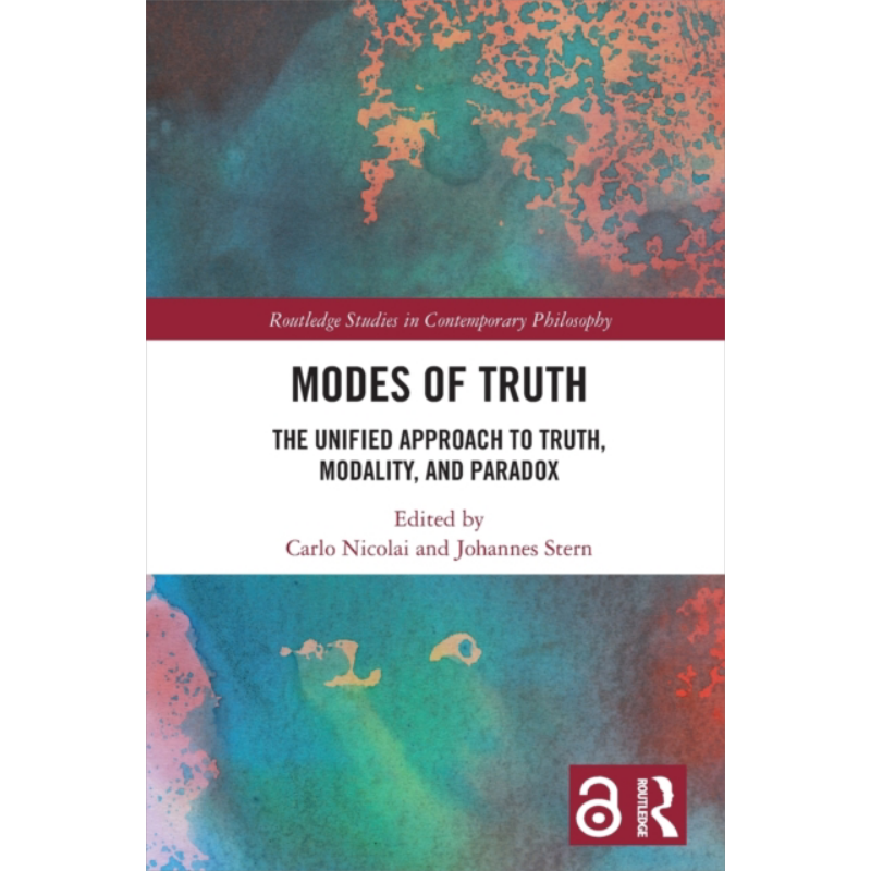 现货 真理模式 真理 模态与悖论的统一方法 Modes of Truth The Unified Approach 英文原版 Carlo Nicolai【中商原版】