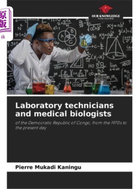 海外直订医药图书Laboratory technicians and medical biologists 实验室技术人员和医学生物学家