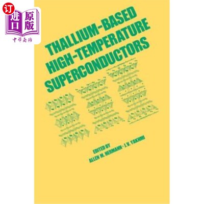 海外直订Thallium-Based High-Tempature Superconductors 铊基高温超导体