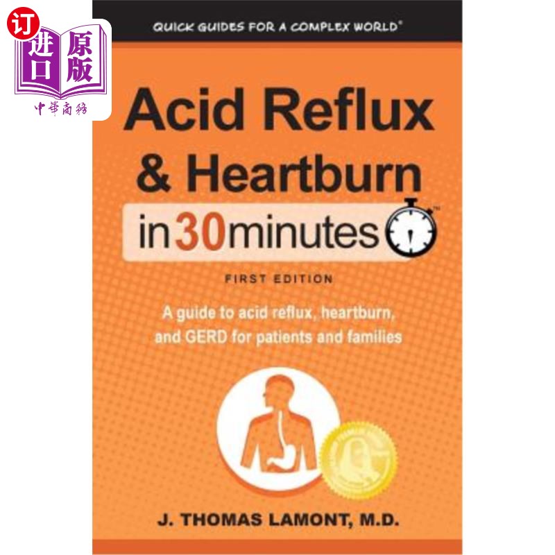 海外直订医药图书Acid Reflux & Heartburn In 30 Minutes: A guide to acid reflux, heartburn, and GE 30分钟内的胃酸反流