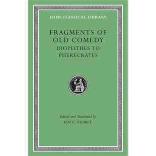 现货 旧喜剧时期剧集 卷2 洛布古典丛书 原文希英对照版 Fragments of Old Comedy 英文原版 Ian C Storey 哲学【中商原版】