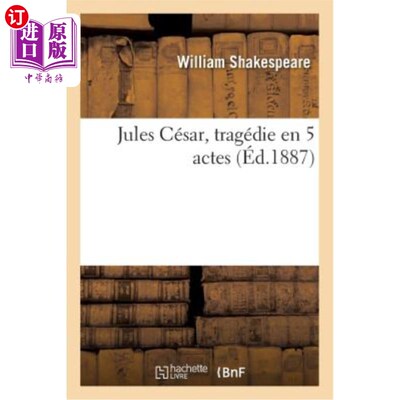 海外直订法语 Jules César, Tragédie En 5 Actes 尤利乌斯·凯撒，五幕悲剧