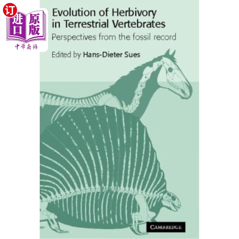 海外直订Evolution of Herbivory in Terrestrial Vertebrates: Perspectives from the Fossil陆生脊椎动物食草性进化:化石记