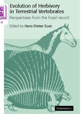 海外直订Evolution of Herbivory in Terrestrial Vertebrates: Perspectives from the Fossil  陆生脊椎动物食草性进化:化石记