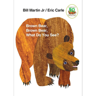 英文原版绘本Brown Bear 棕熊棕熊你看见了什么 启蒙纸板书 Eric Carle卡尔爷爷 0-3-6岁低幼启蒙 50周年纸板【中商原版】
