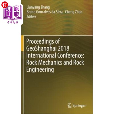 海外直订Proceedings of Geoshanghai 2018 International Conference: Rock Mechanics and Roc 地质海2018年国际会议论文集
