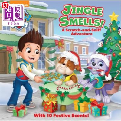 海外直订Jingle Smells!: A Scratch-And-Sniff Adventure (Paw Patrol) 叮当声闻起来了！：抓挠和嗅探冒险（爪子巡逻）