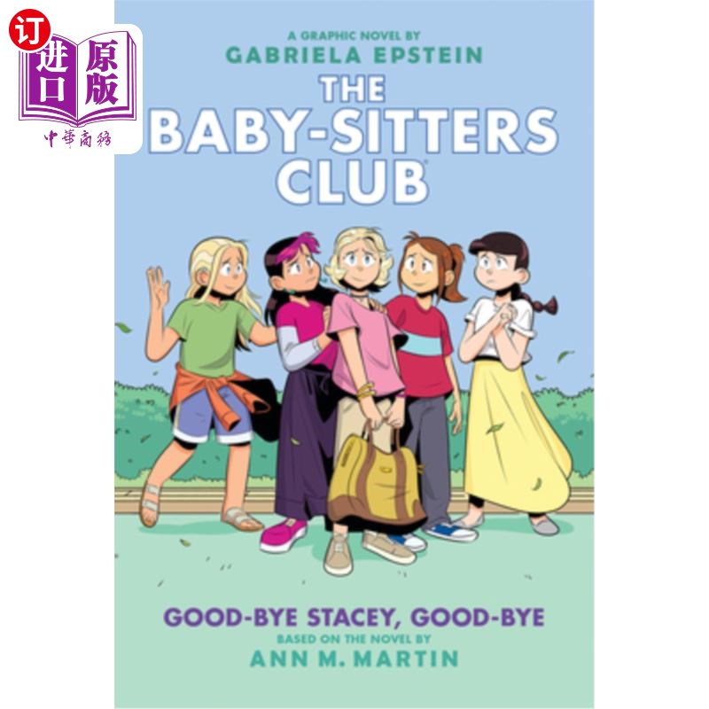 海外直订Good-Bye Stacey, Good-Bye: A Graphic Novel (the Baby-Sitters Club #11) 伊利诺斯州(一本真实的书:我的美国)