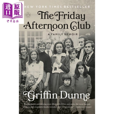 预售 周五下午俱乐部 一个家庭回忆录 The Friday Afternoon Club A Family Memoir 英文原版 Griffin Dunne 人物传记【中商原版】